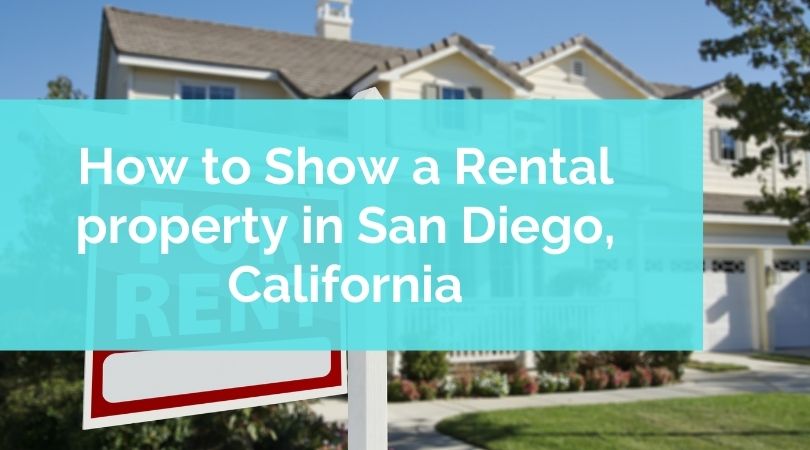 How to Show a Rental Property in San Diego, California